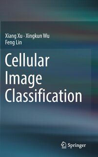 Front cover_Cellular Image Classification
