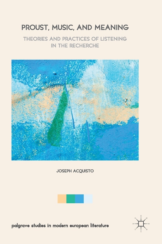 Front cover_Proust, Music, And Meaning