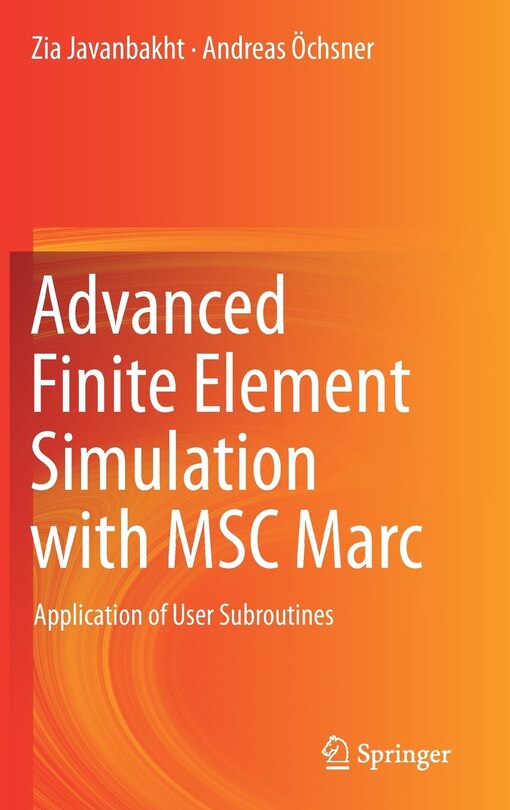 Couverture_Advanced Finite Element Simulation With Msc Marc