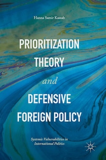 Couverture_Prioritization Theory And Defensive Foreign Policy