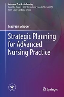 Front cover_Strategic Planning For Advanced Nursing Practice