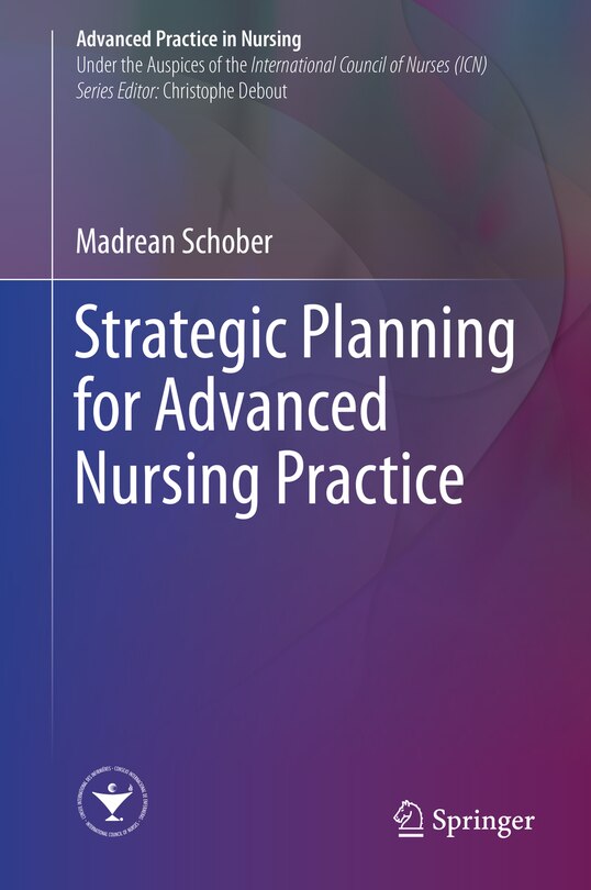 Front cover_Strategic Planning For Advanced Nursing Practice
