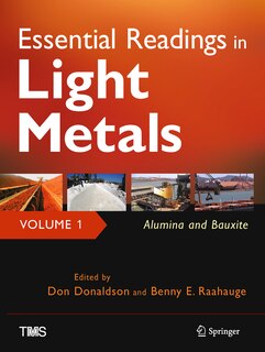 Front cover_Essential Readings In Light Metals, Volume 1, Alumina And Bauxite