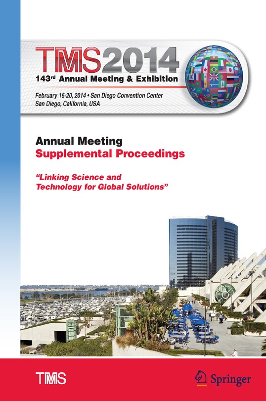 Tms 2014 143rd Annual Meeting & Exhibition, Annual Meeting Supplemental Proceedings