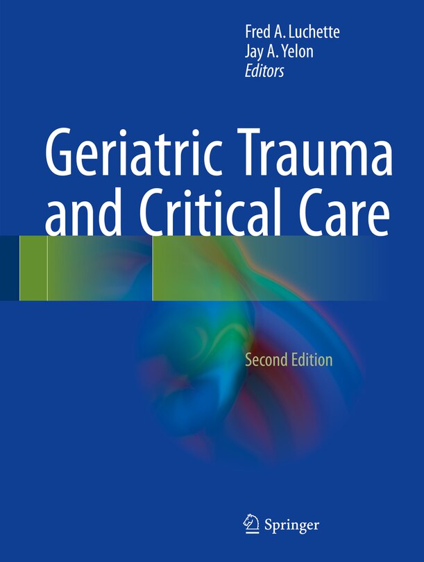 Front cover_Geriatric Trauma And Critical Care