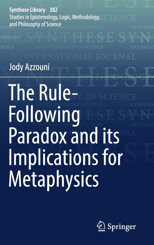 Couverture_The Rule-following Paradox And Its Implications For Metaphysics
