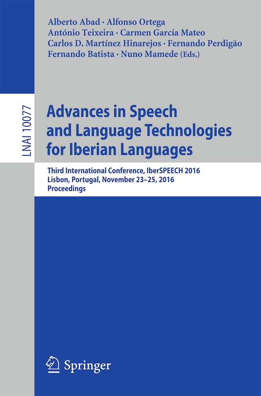 Front cover_Advances In Speech And Language Technologies For Iberian Languages