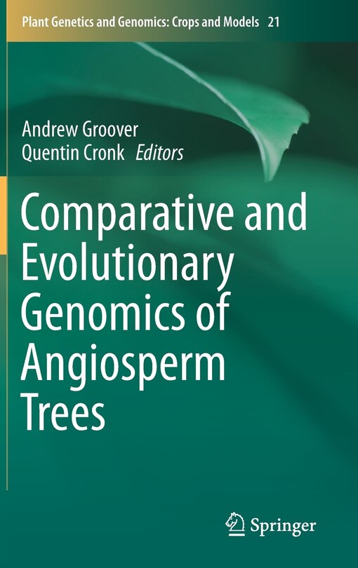 Front cover_Comparative And Evolutionary Genomics Of Angiosperm Trees