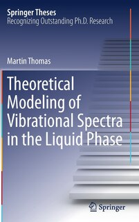 Front cover_Theoretical Modeling Of Vibrational Spectra In The Liquid Phase