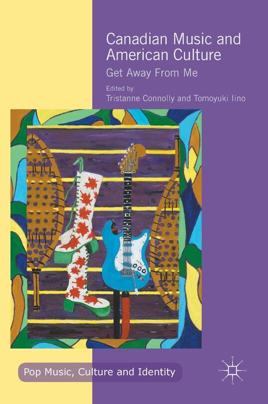 Front cover_Canadian Music And American Culture