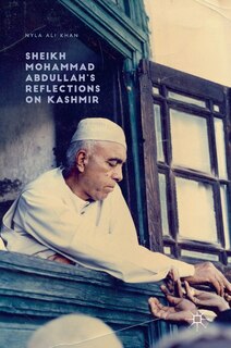Front cover_Sheikh Mohammad Abdullah's Reflections On Kashmir