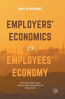 Front cover_Employers' Economics Versus Employees' Economy