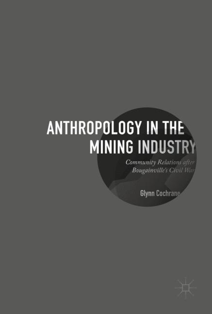 Front cover_Anthropology In The Mining Industry