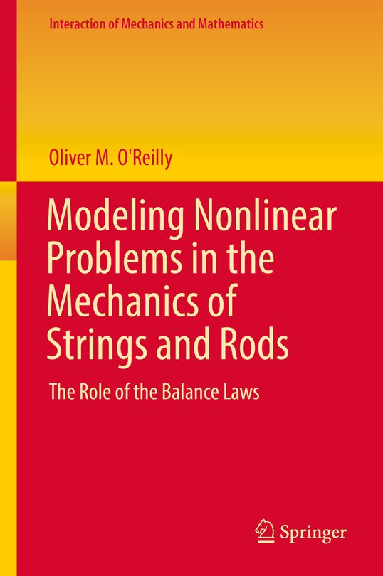 Front cover_Modeling Nonlinear Problems In The Mechanics Of Strings And Rods
