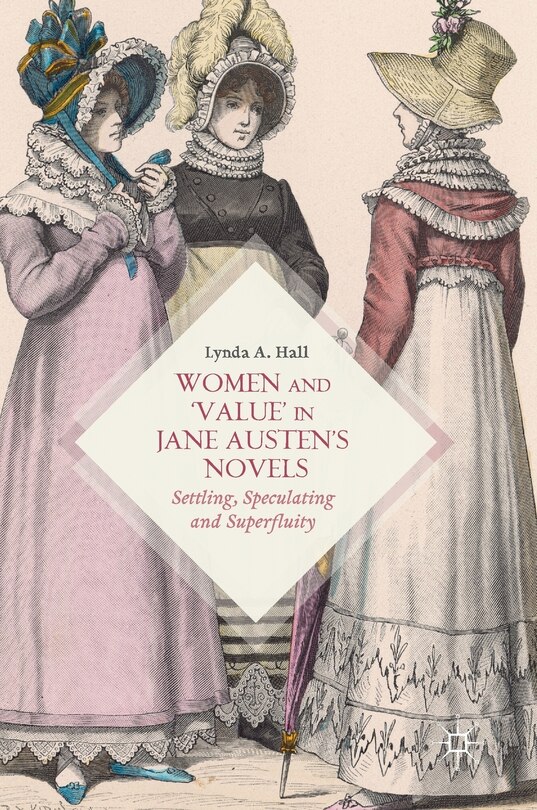 Front cover_Women And 'value' In Jane Austen's Novels