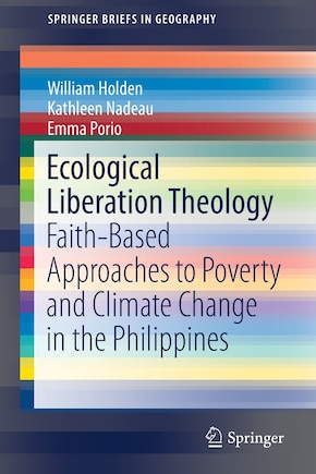 Ecological Liberation Theology: Faith-based Approaches To Poverty And Climate Change In The Philippines