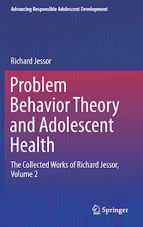 Couverture_Problem Behavior Theory And Adolescent Health