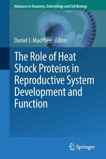 Couverture_The Role Of Heat Shock Proteins In Reproductive System Development And Function