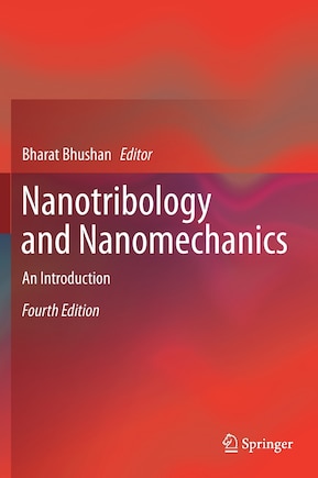 Nanotribology And Nanomechanics: An Introduction