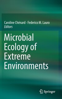 Front cover_Microbial Ecology Of Extreme Environments