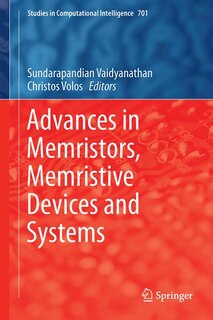 Front cover_Advances In Memristors, Memristive Devices And Systems