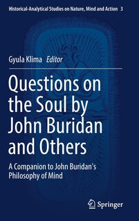 Front cover_Questions On The Soul By John Buridan And Others