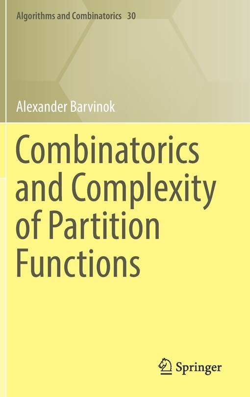 Front cover_Combinatorics And Complexity Of Partition Functions
