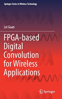 Couverture_Fpga-based Digital Convolution For Wireless Applications