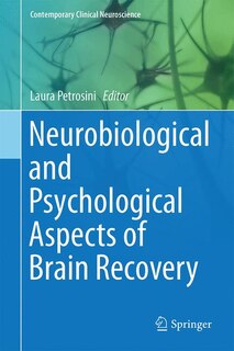 Neurobiological And Psychological Aspects Of Brain Recovery