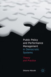 Front cover_Public Policy And Performance Management In Democratic Systems