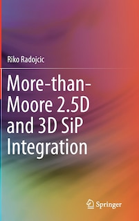 Front cover_More-than-moore 2.5d And 3d Sip Integration