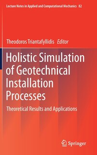 Front cover_Holistic Simulation Of Geotechnical Installation Processes