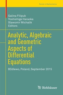 Front cover_Analytic, Algebraic And Geometric Aspects Of Differential Equations