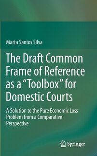 Front cover_The Draft Common Frame Of Reference As A toolbox For Domestic Courts