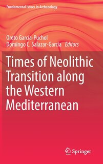 Couverture_Times Of Neolithic Transition Along The Western Mediterranean