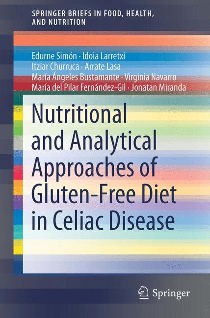 Nutritional And Analytical Approaches Of Gluten-free Diet In Celiac Disease