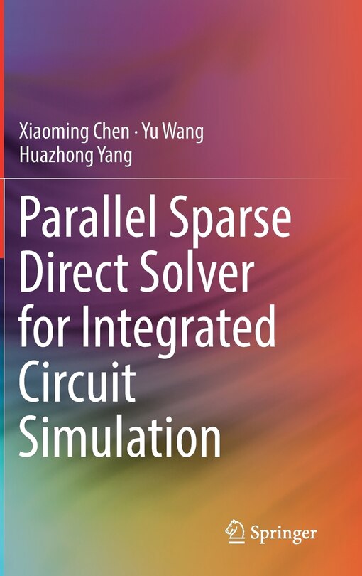 Front cover_Parallel Sparse Direct Solver For Integrated Circuit Simulation