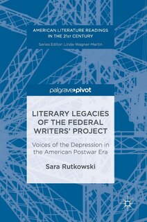 Front cover_Literary Legacies Of The Federal Writers' Project