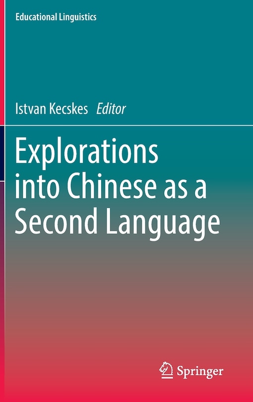 Front cover_Explorations Into Chinese As A Second Language