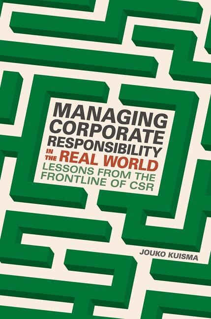 Front cover_Managing Corporate Responsibility In The Real World