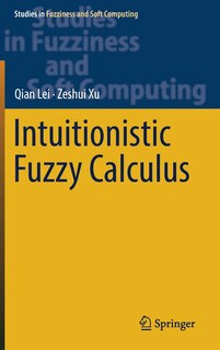 Couverture_Intuitionistic Fuzzy Calculus