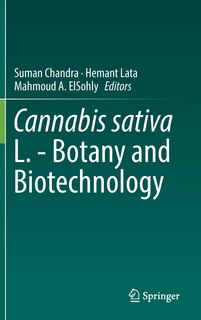 Front cover_Cannabis Sativa L. - Botany And Biotechnology