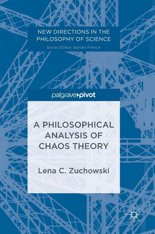 Front cover_A Philosophical Analysis Of Chaos Theory