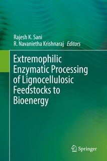 Front cover_Extremophilic Enzymatic Processing Of Lignocellulosic Feedstocks To Bioenergy