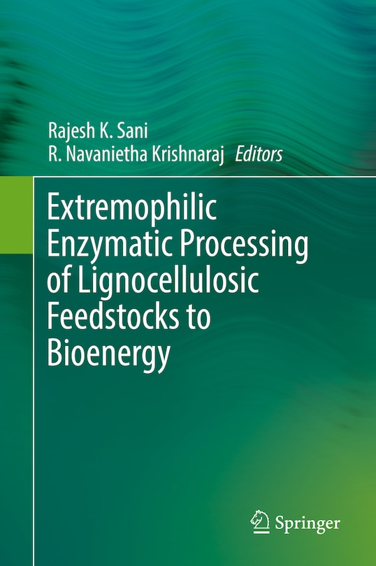 Front cover_Extremophilic Enzymatic Processing Of Lignocellulosic Feedstocks To Bioenergy