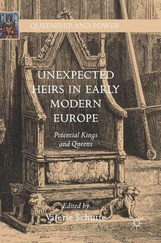 Front cover_Unexpected Heirs In Early Modern Europe