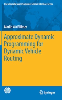 Couverture_Approximate Dynamic Programming For Dynamic Vehicle Routing