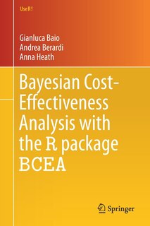 Couverture_Bayesian Cost-effectiveness Analysis With The R Package Bcea