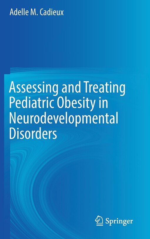 Couverture_Assessing And Treating Pediatric Obesity In Neurodevelopmental Disorders