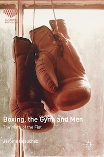 Front cover_Boxing, The Gym, And Men
